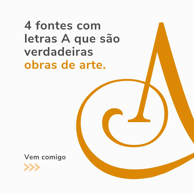 Letras A que são verdadeiras obras de arte